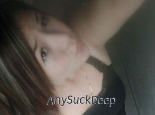 AnySuckDeep