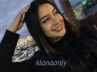 Alanaonly