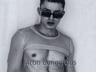 Aron_dangerous