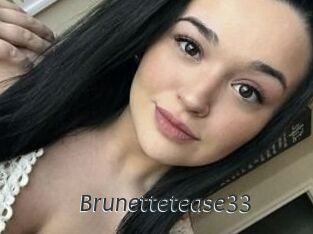 Brunettetease33