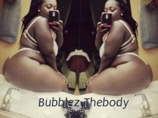 Bubblez_Thebody