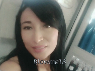 Blowme18