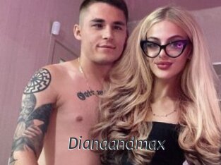 Dianaandmax