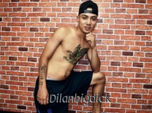 Dilanbigdick