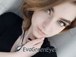 EvaGreenEyes