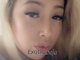 Exotic_Deja