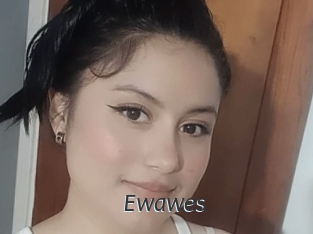 Ewawes