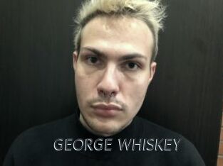 GEORGE_WHISKEY