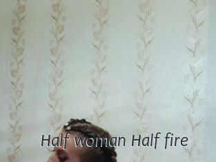 Half_woman_Half_fire