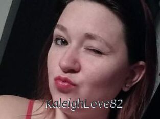 KaleighLove82