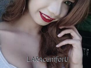 LARAcumforU