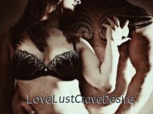 LoveLustCraveDesire