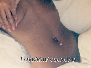 LoveMiaRosexoxo