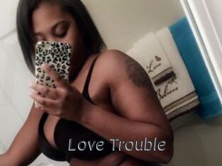 Love_Trouble