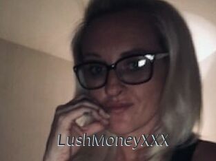 LushMoneyXXX