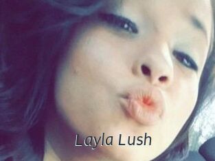 _Layla_Lush_