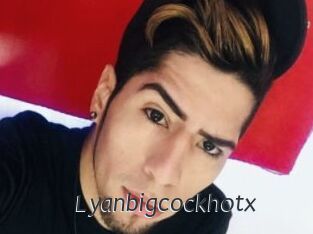 Lyanbigcockhotx