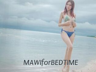 MAWIforBEDTIME