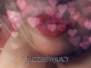 MIZZBBWJUICY