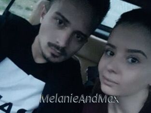 MelanieAndMax