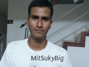 MitSukyBig