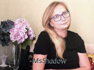 MsShadow