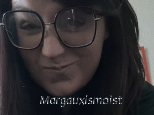 Margauxismoist