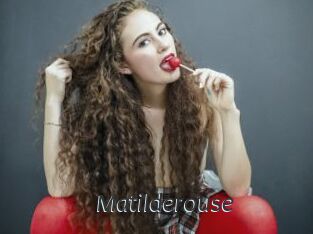 Matilderouse