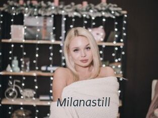 Milanastill