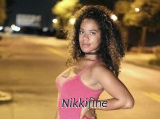 Nikkifine