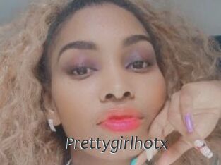 Prettygirlhotx