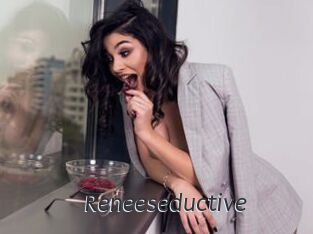 Reneeseductive