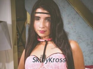 SkinyKross