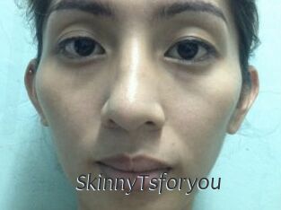 SkinnyTsforyou