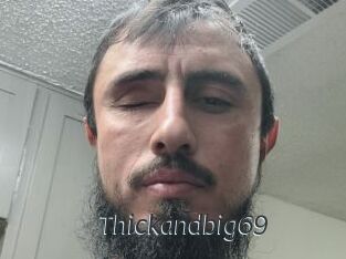 Thickandbig69