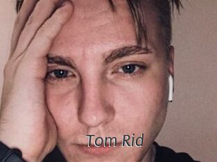 Tom_Rid