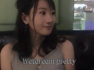 Wetdream_pretty