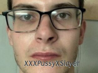 XXXPussyXSlayer