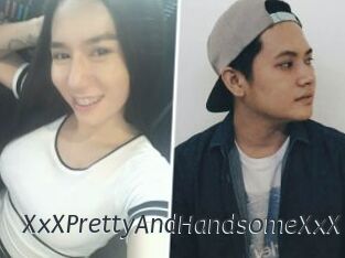 XxXPrettyAndHandsomeXxX